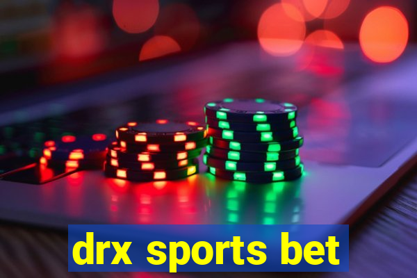 drx sports bet